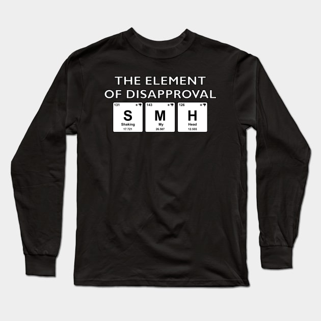 The Elements Of Life - Disapproval Long Sleeve T-Shirt by Ultra Silvafine
